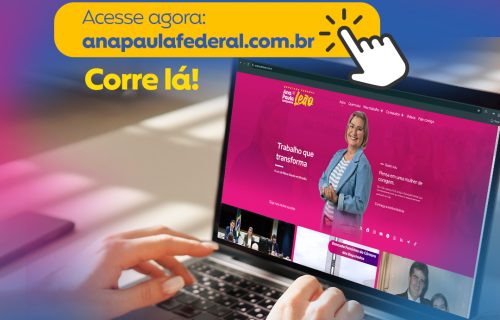 Novidade no ar novo site da deputada federal Ana Paula Leão é lançado nesta terça-feira (13)